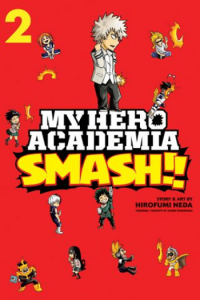My Hero Academia: Smash!!, Vol. 02 (Manga) - naslovnica