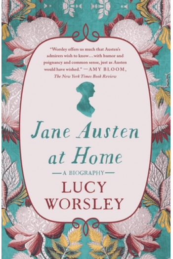 Jane Austen at Home: A Biography - naslovnica