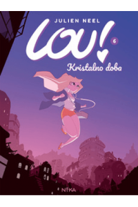 LOU! 6 Kristalno doba (Strip) - naslovnica