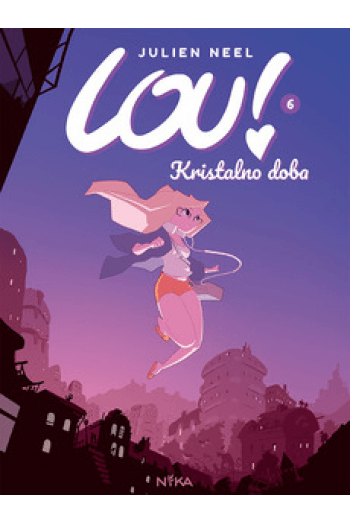 LOU! 6 Kristalno doba (Strip) - naslovnica