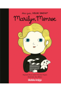 Mali ljudi, veliki snovi: Marilyn Monroe (Slikovnica) - naslovnica