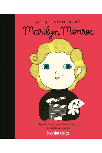 Mali ljudi, veliki snovi: Marilyn Monroe (Slikovnica) - naslovnica