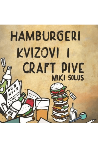 Miki Solus - Hamburgeri, Kvizovi i craft pive CD - omot