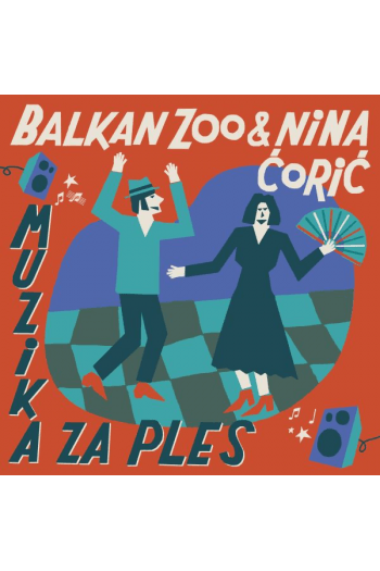 Balkan Zoo i Nina Čorić - Muzika za ples CD - omot
