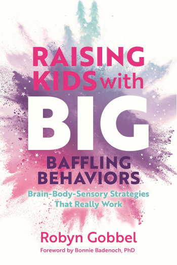 Raising Kids with Big, Baffling Behaviors - naslovnica