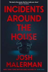 Incidents Around the House