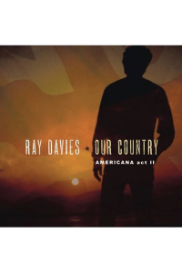 Ray Davies - Our Country:Americana Act 2 LP - omot