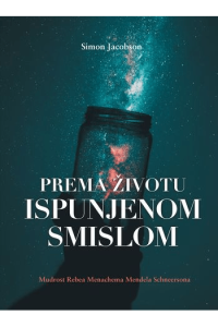 Prema životu ispunjem smislom