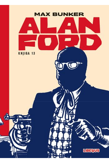 Alan Ford 013 (Pukovnik Kattycat, Godišnji odmor, Dobra stara vremena) strip izdanje