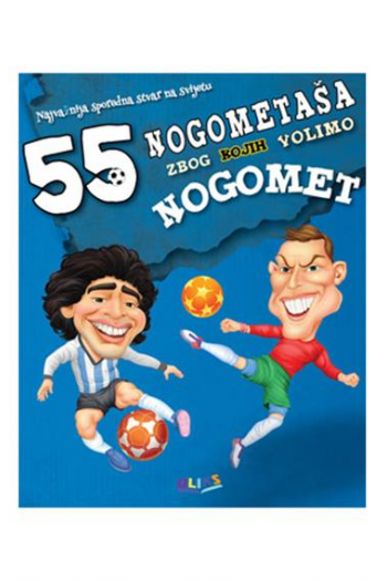 55 nogometaša zbog kojih volimo nogomet - naslovnica