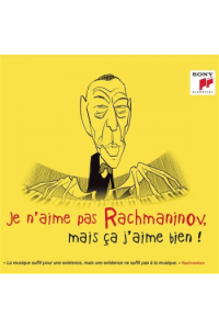 Rachmaninov -Je Naime Pas ,Mais Ca Jaime Bien