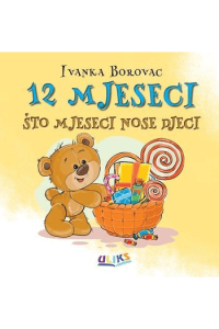 12 mjeseci - Što mjeseci nose djeci (Slikovnica) - naslovnica