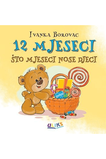 12 mjeseci - Što mjeseci nose djeci (Slikovnica) - naslovnica