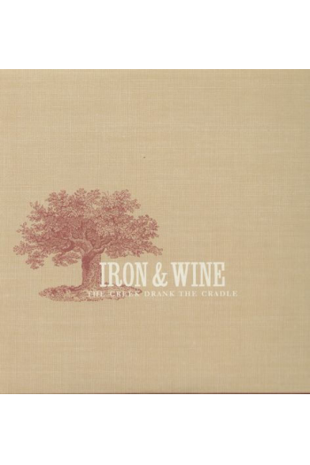 Iron & Wine - Creek Drank The Cradle LP - omot