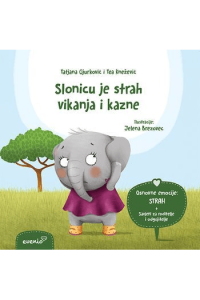 Strah - Slonicu je strah vikanja i kazne