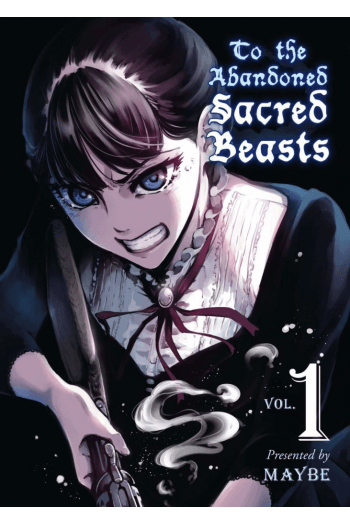 To the Abandoned Sacred Beasts, Vol. 01 (Manga) - naslovnica