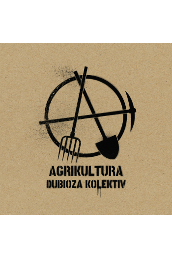 Dubioza Kolektiv – Agrikultura (LP) glazbeno izdanje