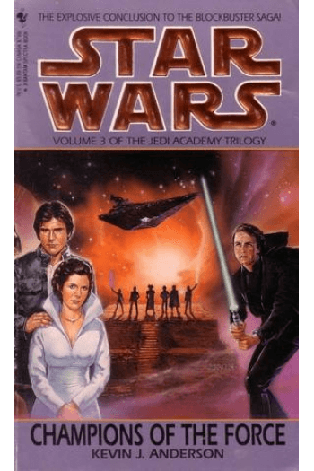 Champions of the Force: Star Wars: The Jedi Academy Trilogy #3 - naslovnica