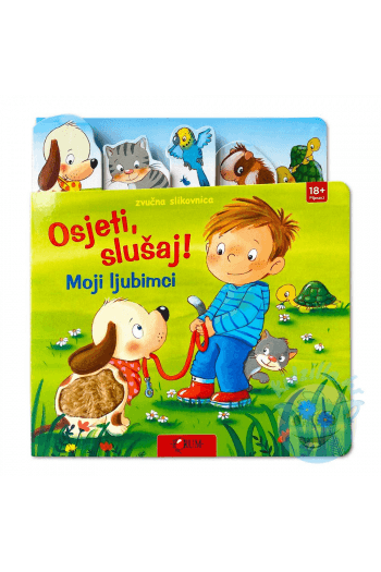 Osjeti, slušaj! Moji Ljubimci - zvučna slikovnica - naslovnica