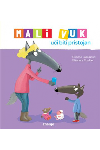 Mali Vuk uči biti pristojan (Slikovnica) - naslovnica