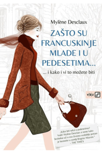 Zašto su Francuskinje mlade i u pedesetima? m.u. - naslovnica