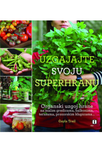 Uzgajajte svoju superhranu - naslovnica