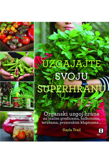 Uzgajajte svoju superhranu - naslovnica