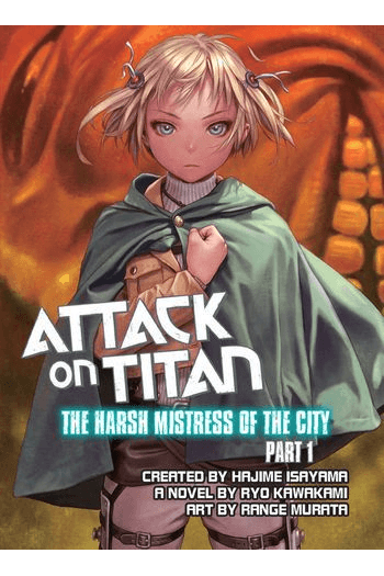 Attack On Titan: The Harsh Mistress Of The City, Vol. 01 [novel] (Manga) - naslovnica