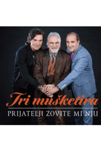 Tri mušketira - Prijatelji zovite mi nju CD - omot
