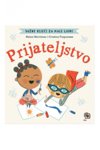 Važne riječi za male ljude - prijateljstvo (Slikovnica) - naslovnica