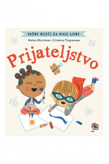 Važne riječi za male ljude - prijateljstvo (Slikovnica) - naslovnica