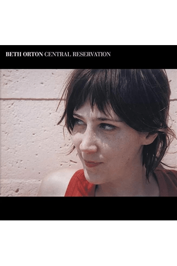 Beth Orton - Central Reservation LP - omot