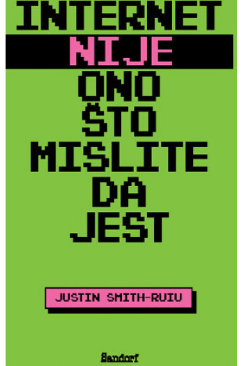 Internet nije ono što mislite da jest - naslovnica