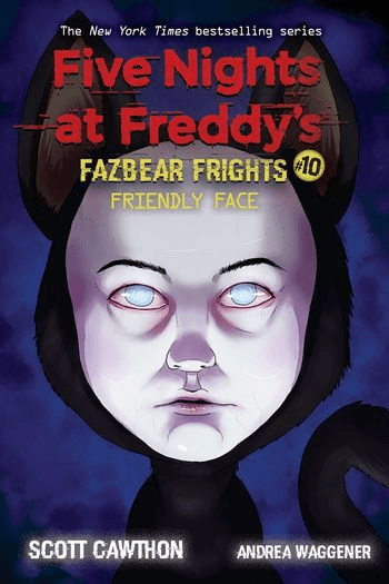 Friendly Face (Five Nights at Freddy’s: Fazbear Frights #10) - naslovnica