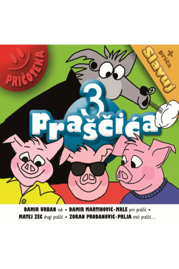 Razni Izvođači / Pričoteka - 3 Praščića CD - omot