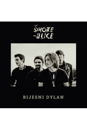 Široke ulice - Bijesni Dylan CD - omot