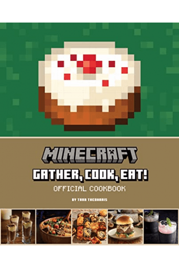 Minecraft: Gather, Cook, Eat! An Official Cookbook (Kuharica) - naslovnica