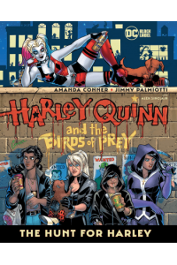 Harley Quinn & The Birds Of Prey: The Hunt For Harley (Strip) - naslovnica