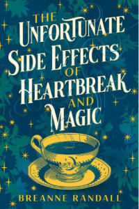 Unfortunate Side Effects of Heartbreak and Magic - naslovnica