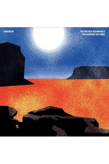 Andrija - Tri metra od mora i tri godine od tebe CD - omot
