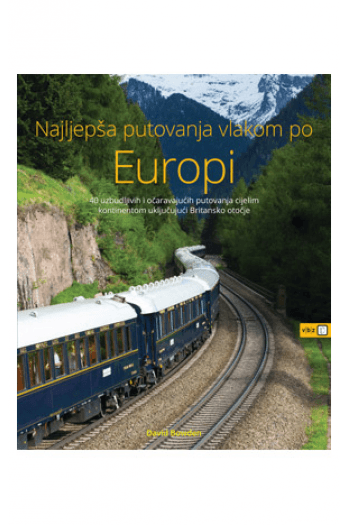 Najljepša putovanja vlakom po Europi - naslovnica