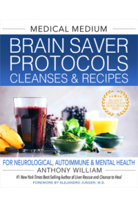 Medical Medium Brain Saver Protocols, Cleanses & Recipes - naslovnica