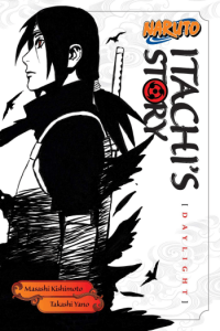 Naruto: Itachi’s Story, Vol. 1: Daylight manga izdanje