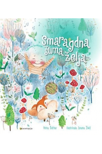 Smaragdna šuma želja (Slikovnica) - naslovnica