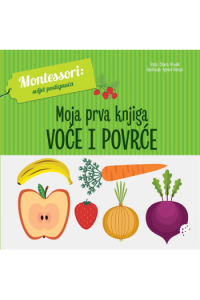 Moja prva knjiga: Voće i povrće