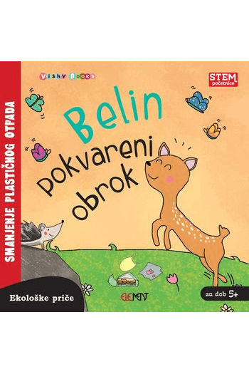 Ekološke priče: Belin pokvareni obrok (Slikovnica) - naslovnica