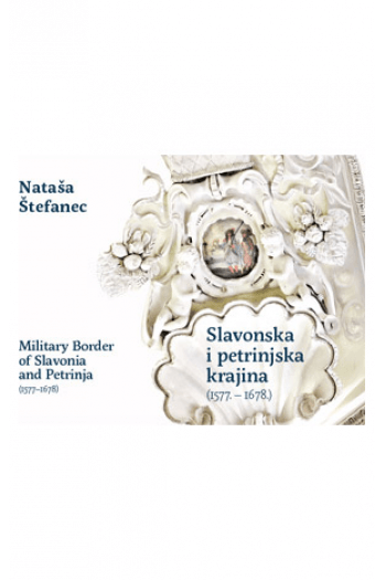 Slavonska i Petrinjska krajina (1577.-1678.) - naslovnica