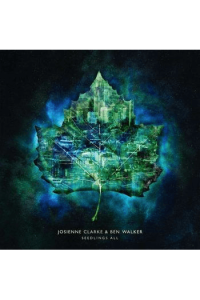 Josienne Clarke and Ben Walker - Seedlings all CD - omot