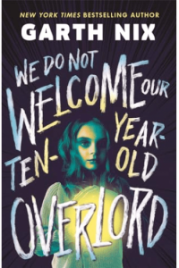 We Do Not Welcome Our Ten-Year-Old Overlord - naslovnica