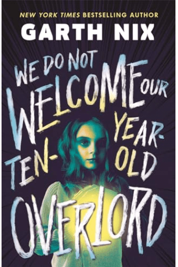 We Do Not Welcome Our Ten-Year-Old Overlord - naslovnica